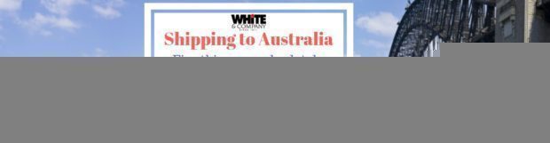 Shipping to Australia – 5 Things You Must Do (Before You Go)