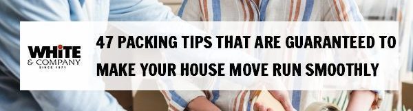 47 Packing Tips Guaranteed To Make Your House Move Run Smoothly