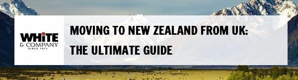 Moving to New Zealand from UK – 2022 Ultimate Guide