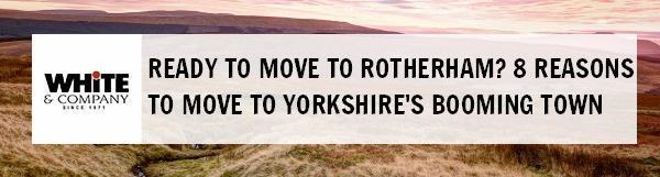 Ready for Rotherham? 8 Reasons to Move to Yorkshire’s Booming Town