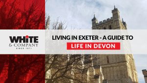 Living in Exeter - A Guide to Life in Devon