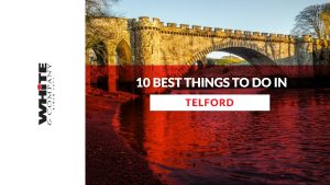 Best Things to do in Telford