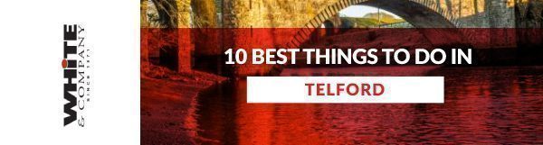 10 Best Things to Do in Telford