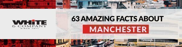 63 Amazing Facts About Manchester