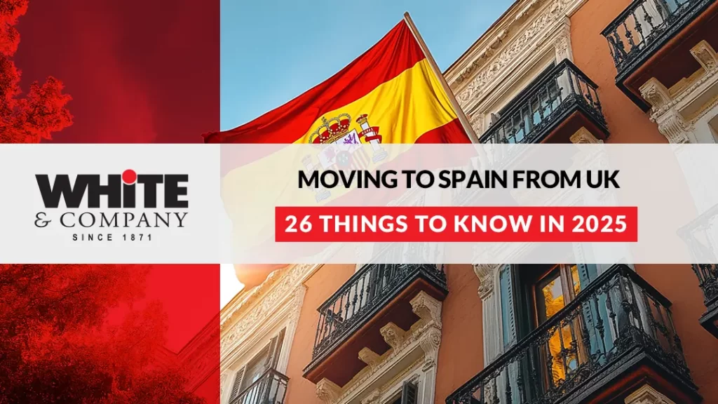 Moving to Spain from UK – 23 Things to Know