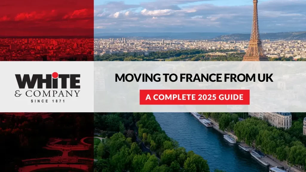 Moving to France from UK – A Complete 2025 Guide