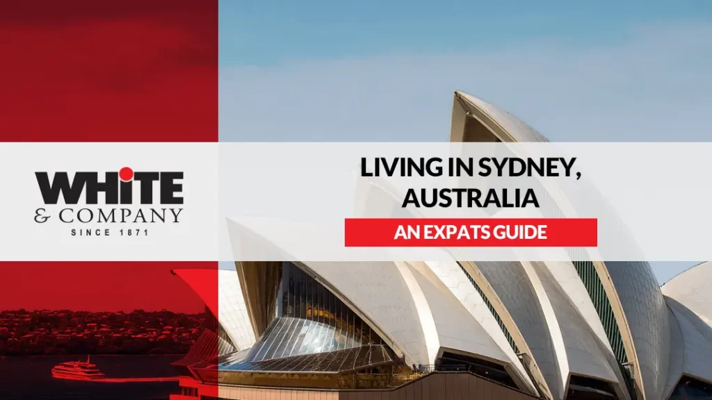 Living in Sydney, Australia – An Expats Guide