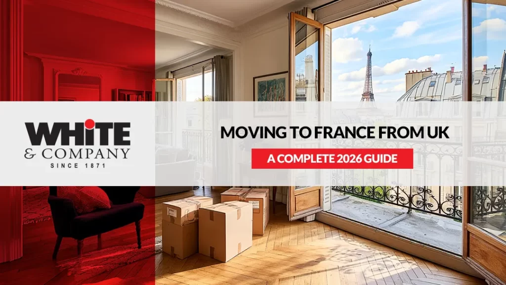 Moving to France from UK – A Complete 2026 Guide