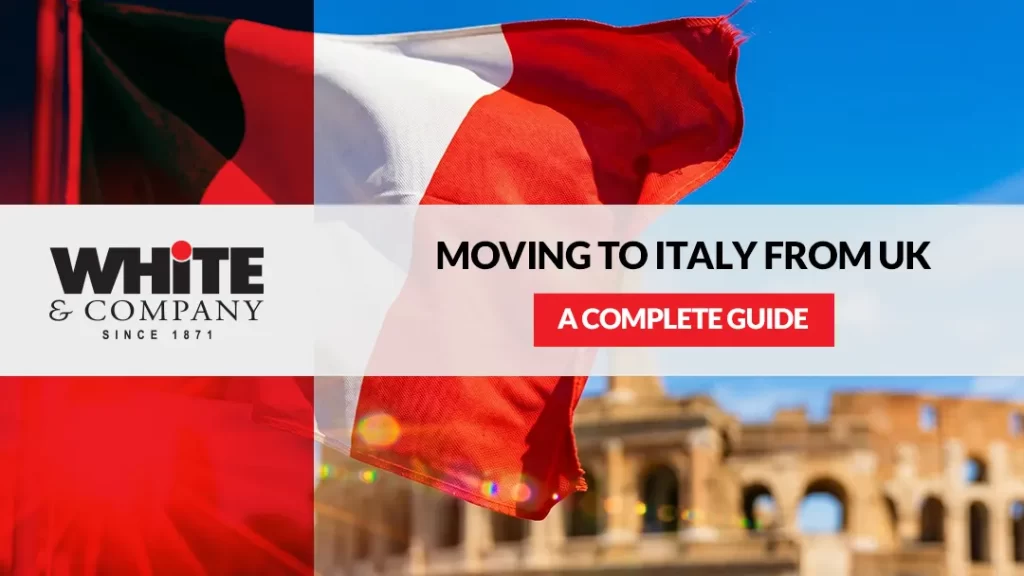 Moving to Italy from UK - A Complete Guide