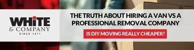 Is DIY Moving Really Cheaper? The Truth About Hiring a Van vs a Professional Removals Company