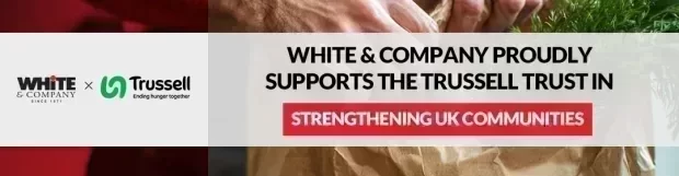 White & Company Proudly Supports The Trussell Trust in Strengthening UK Communities