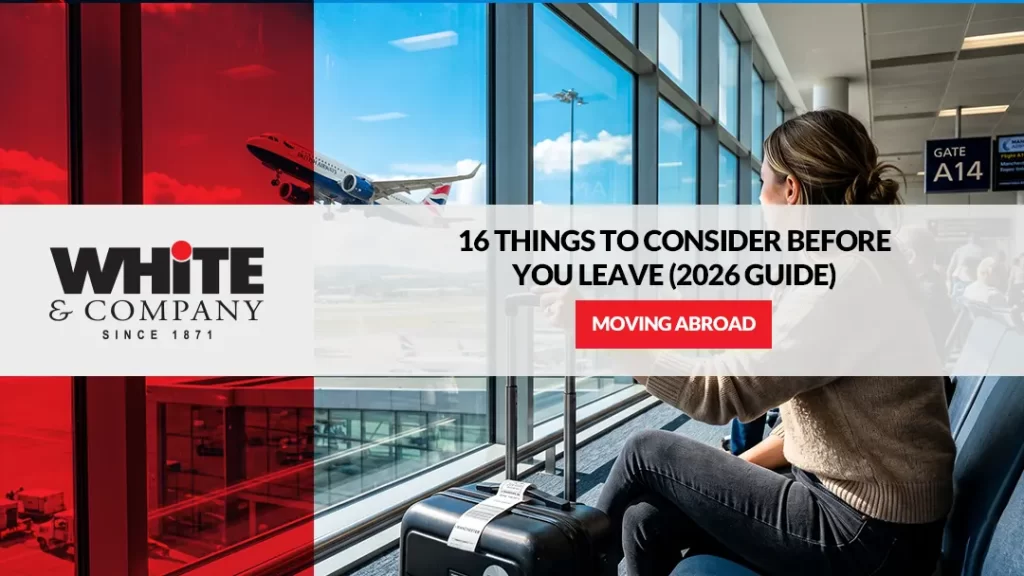 Moving Abroad: 16 Things to Consider Before You Leave (2026 Guide)
