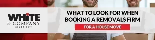 What To Look for When Booking a Removals Firm for a House Move in 2026