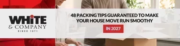 48 Packing Tips Guaranteed To Make Your House Move Run Smoothly in 2027