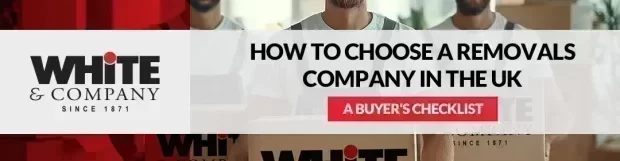 How to Choose a Removals Company in the UK: A Buyer’s Checklist