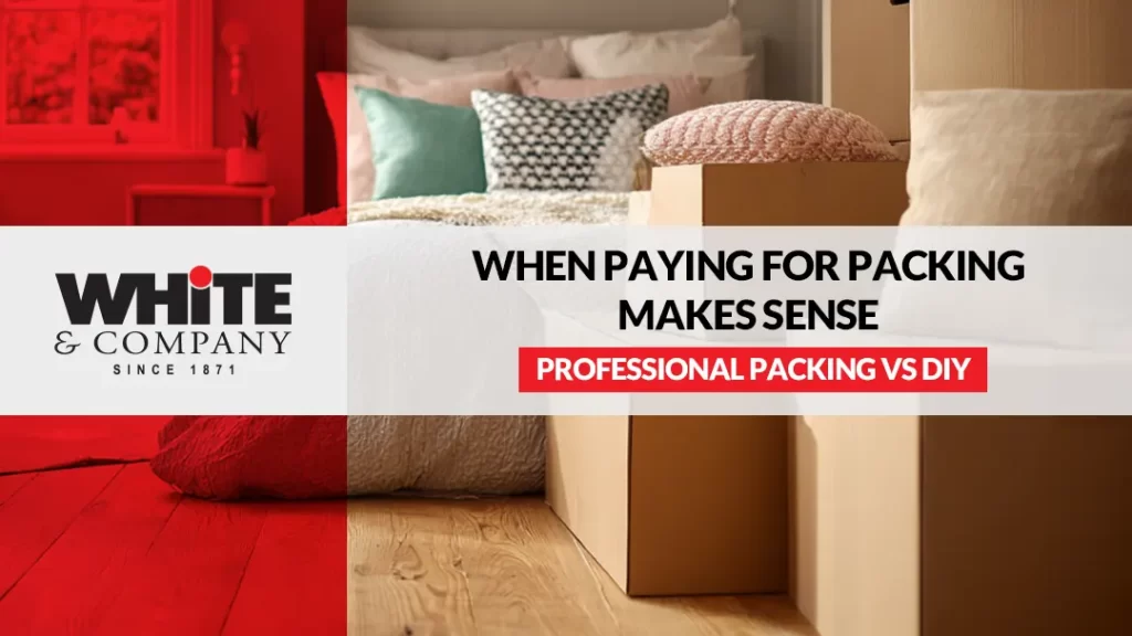 Professional Packing vs DIY: When Paying for Packing Makes Sense