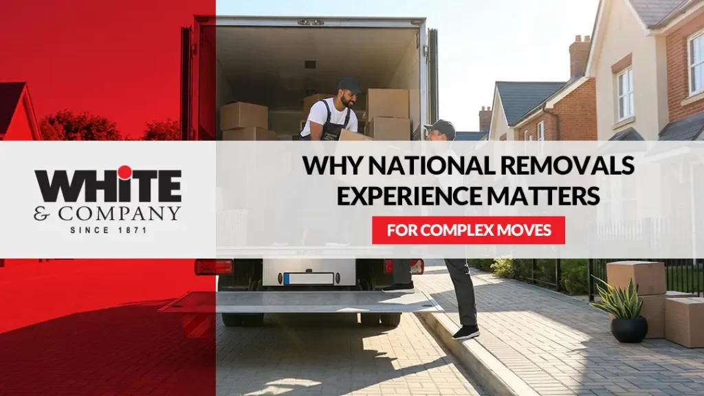 Why National Removals Experience Matters for Complex Moves