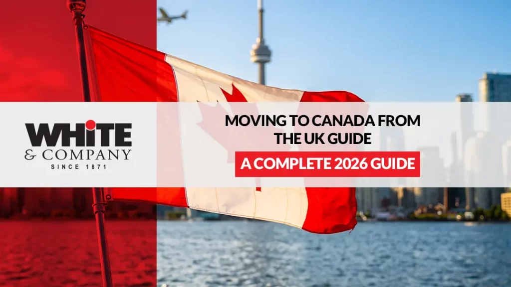 Moving to Canada from the UK – A Complete 2026 Guide