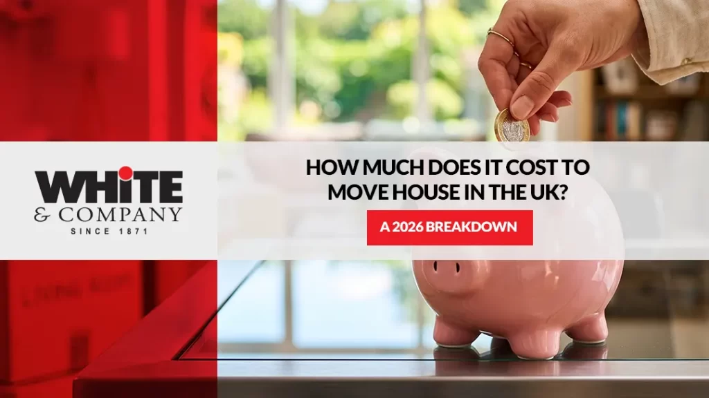 How Much Does It Cost to Move House in the UK A 2026 Breakdown