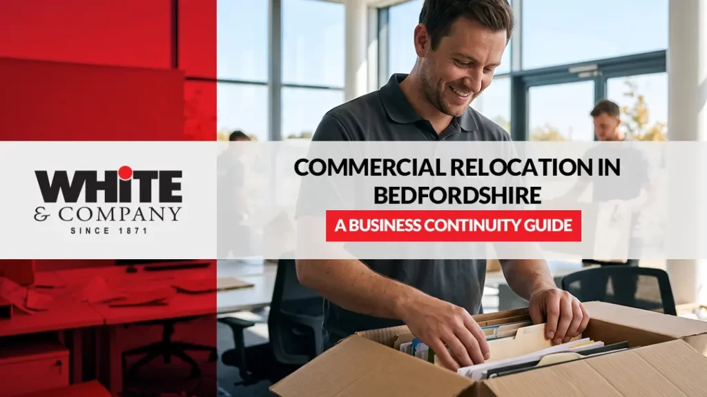 Commercial Relocation in Bedfordshire A Business Continuity Guide