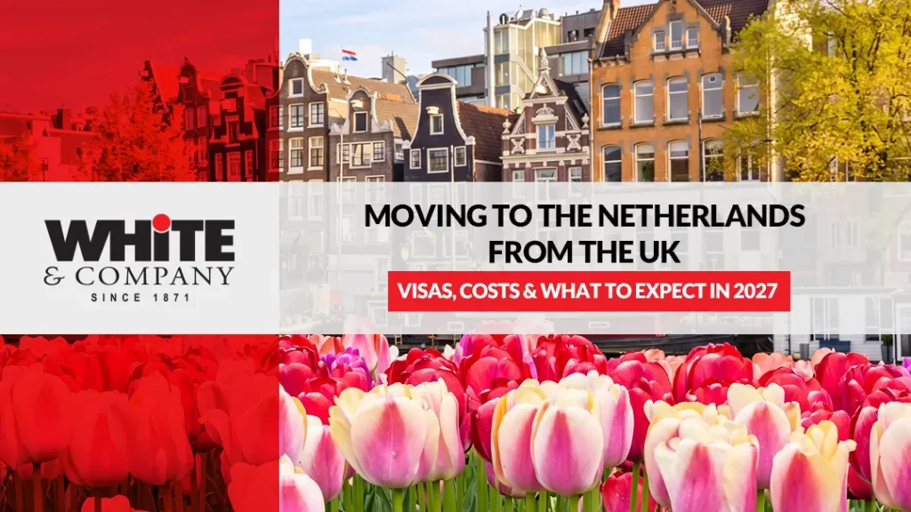 Moving to the Netherlands from the UK: Visas, Costs & What to Expect in 2027